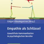 gewalt­freie-kom­mu­ni­ka­ti­on-der-schlues­sel-zu-empa­thie-und-ver­staend­nis